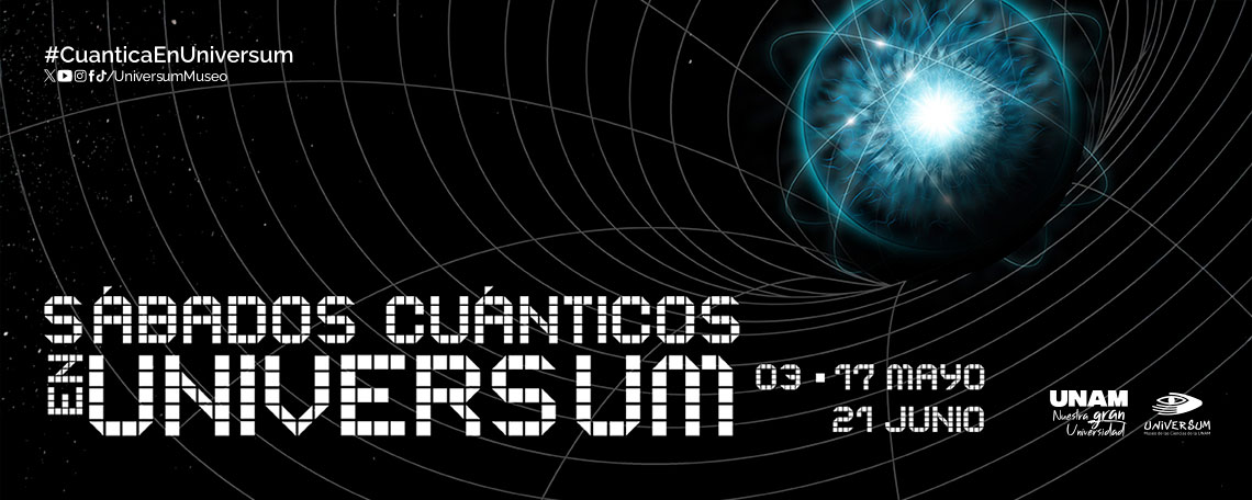 Sábados cuánticos en Universum